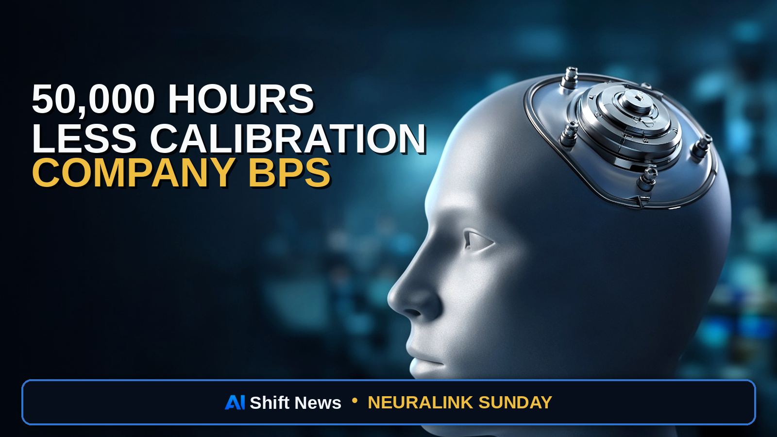 AI Shift News thumbnail for Neuralink 50,000-Hour Pretraining Cuts Calibration Time