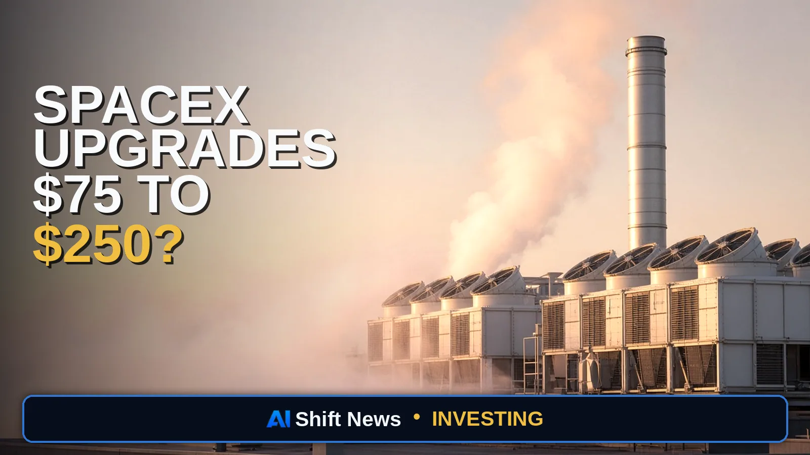 AI Shift News thumbnail for SpaceX Stock Upgrade: PhillipCapital Flips SPCX to Buy, $250