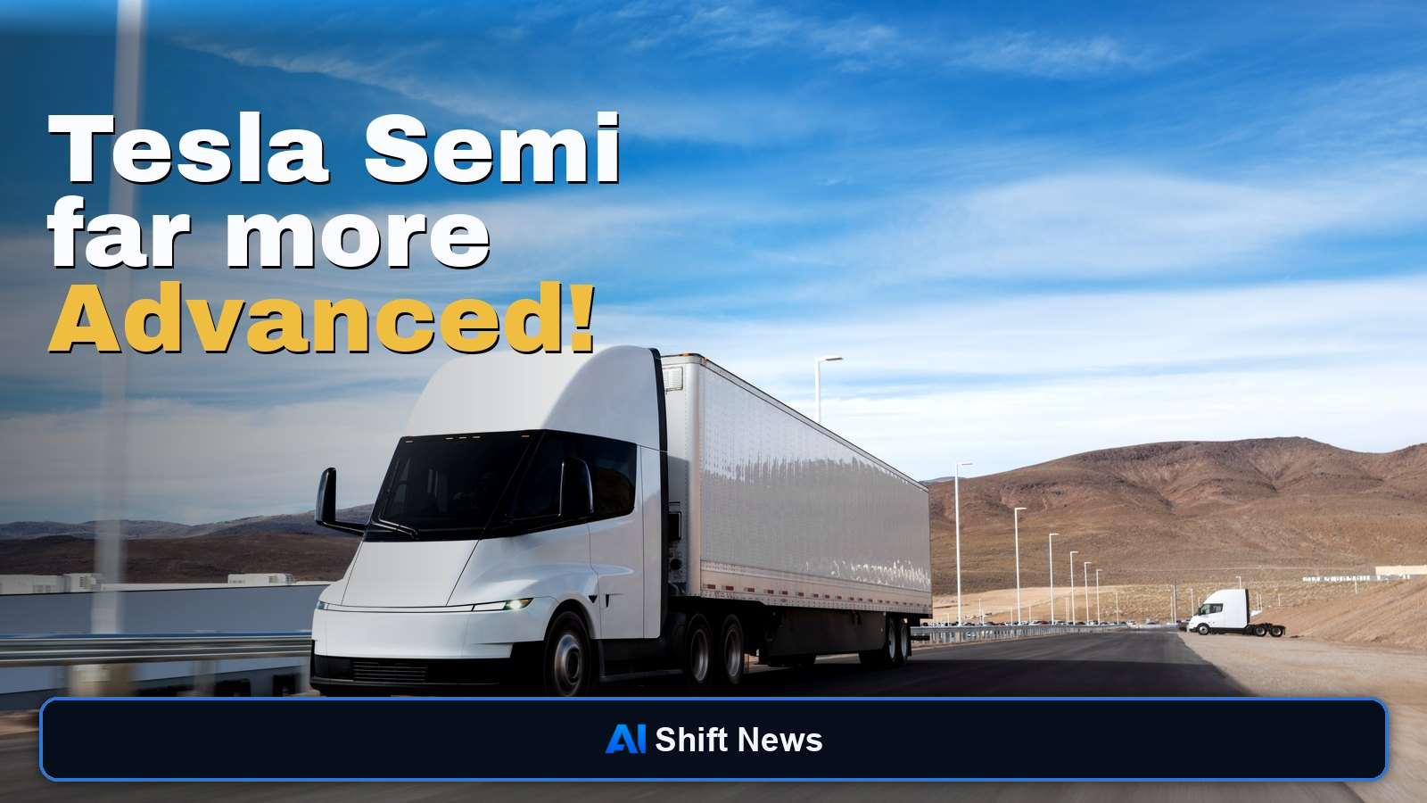 AI Shift News thumbnail: Tesla Semi tractor and trailer on a desert highway