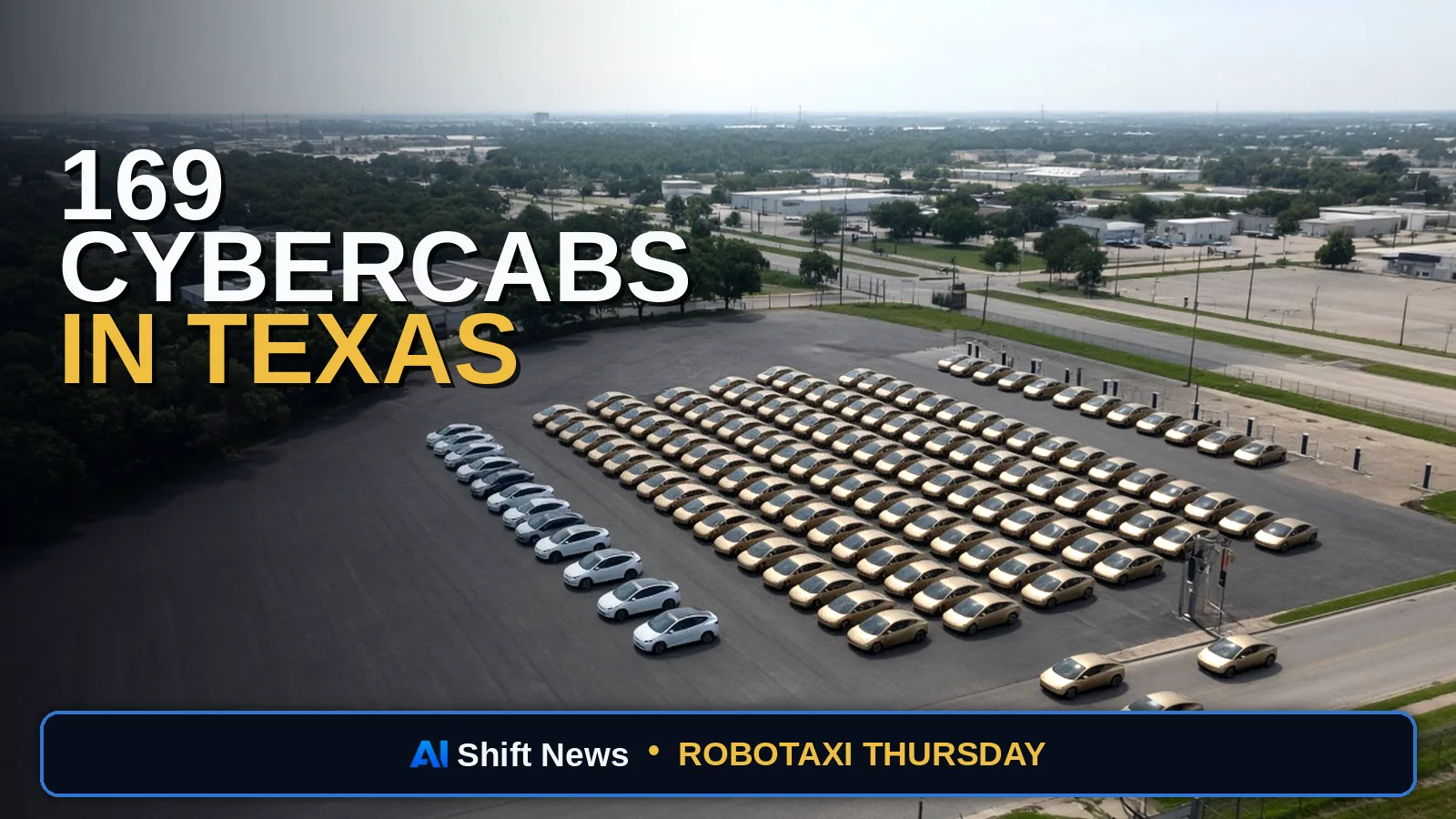 AI Shift News thumbnail for Tesla Cybercab Fleet Size: 169 in Texas DMV Records