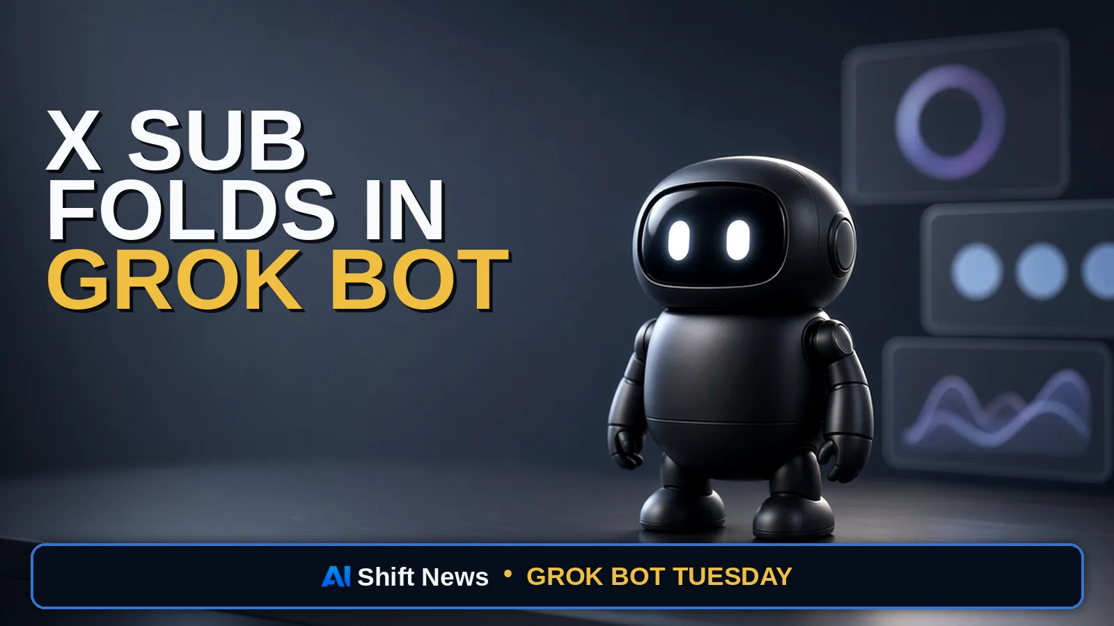 AI Shift News thumbnail for X Subscription Grok Bot: Included on Premium, Not Plus